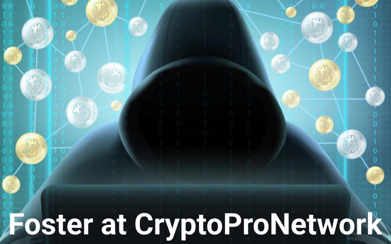 Foster at CryptoProNetwork