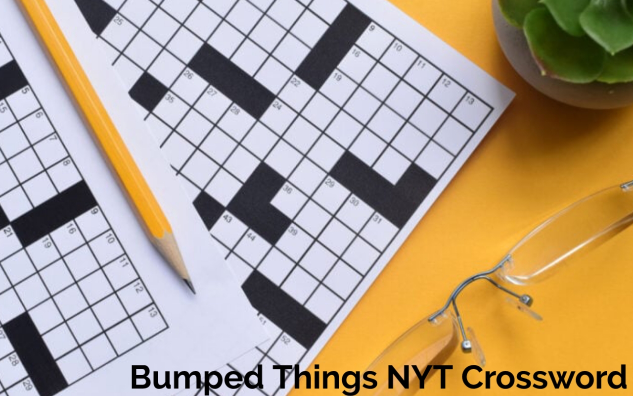 Bumped Things NYT Crossword