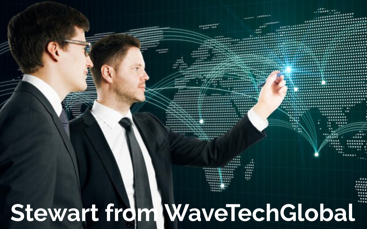 Stewart from WaveTechGlobal