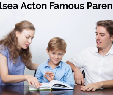 Chelsea Acton Famous Parenting