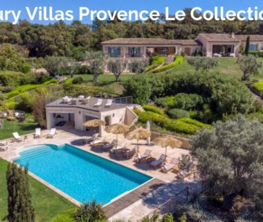 Luxury Villas Provence Le Collectionist