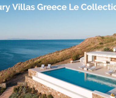 Luxury Villas Greece Le Collectionist