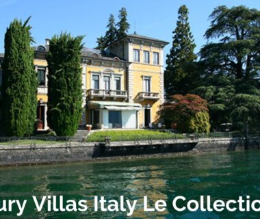 luxury villas italy le collectionist