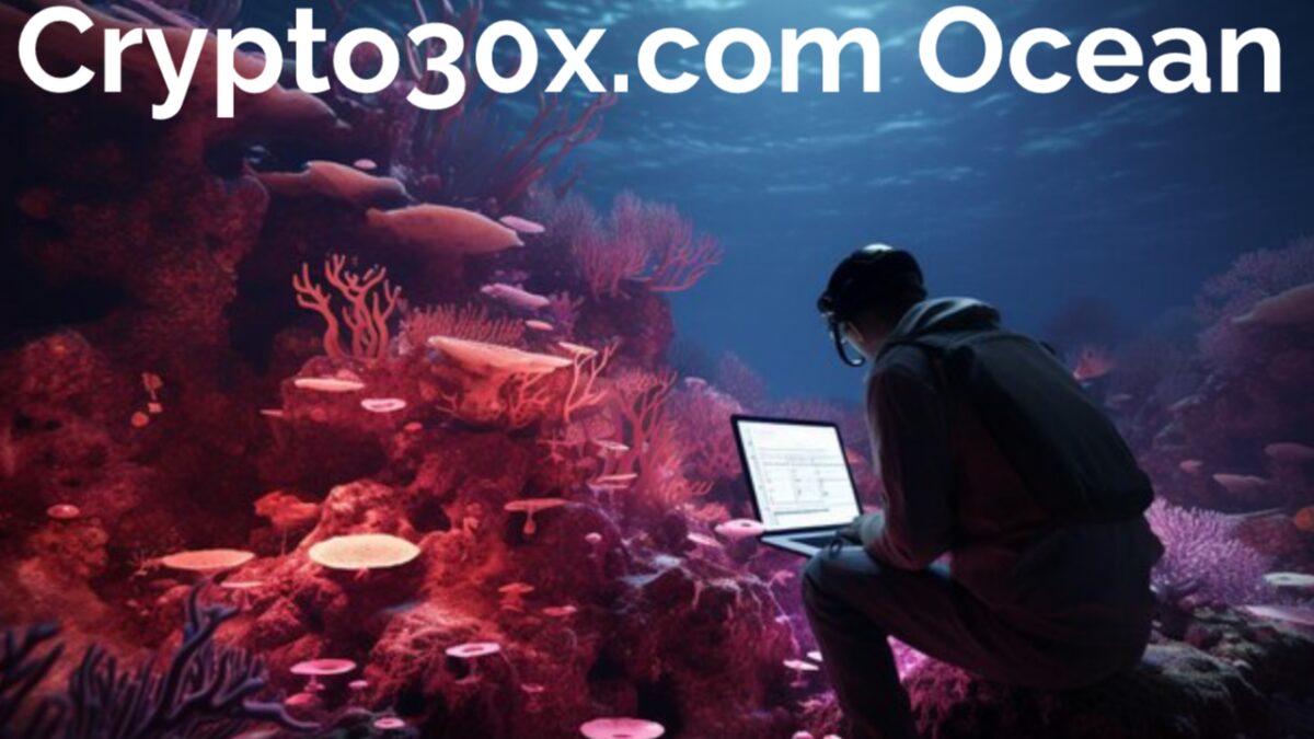 Crypto30x.com Ocean