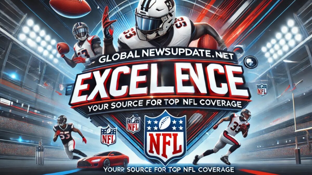 GlobalNewsUpdate.net NFL Excellence