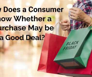 How Does a Consumer Know Whether a Purchase May Be a Good Deal?